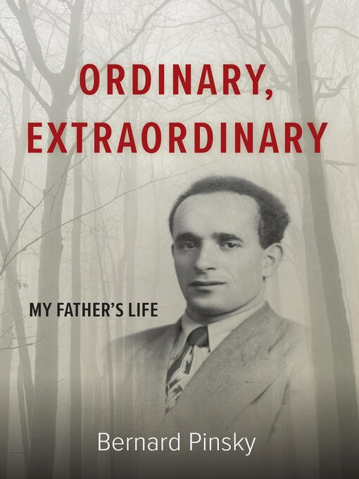 Title details for Ordinary, Extraordinary by Bernard Pinsky - Available